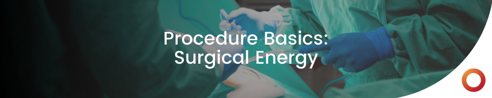 Surgical Energy